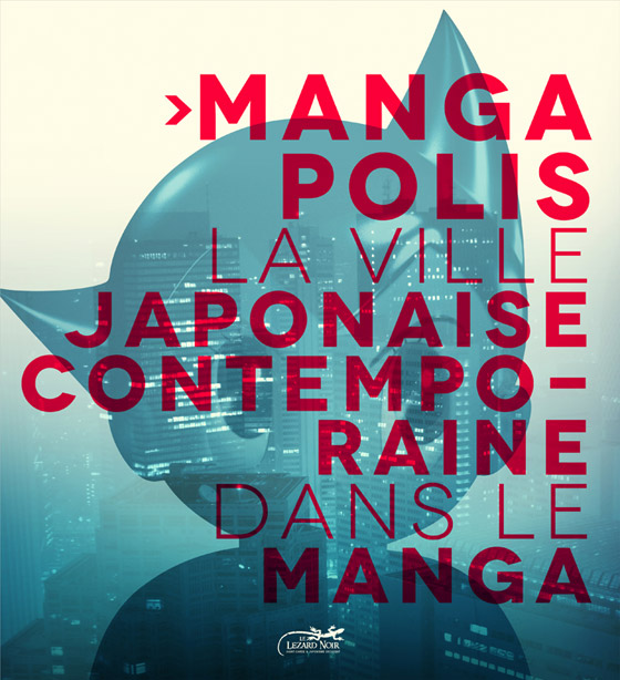 Mangapolis, la ville japonaise contemporaine dans le manga.
